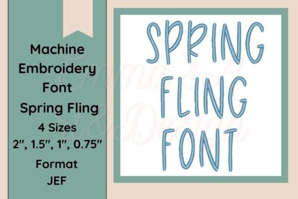 Spring Fling Font Embroidery JEF Format: A Sweet Addition for Etsy Sellers